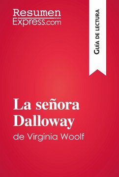 La señora Dalloway de Virginia Woolf (Guía de lectura) (eBook, ePUB) - ResumenExpress