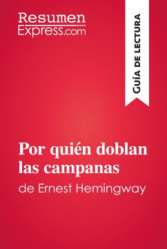 Por quién doblan las campanas de Ernest Hemingway (Guía de lectura) (eBook, ePUB) - ResumenExpress