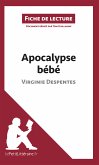Apocalypse bébé de Virginie Despentes (Fiche de lecture) (eBook, ePUB)