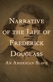 Narrative of the Life of Frederick Douglass (eBook, ePUB) Narrative of the Life of Frederick Douglass (eBook, ePUB)