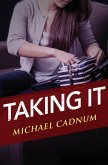 Taking It (eBook, ePUB)