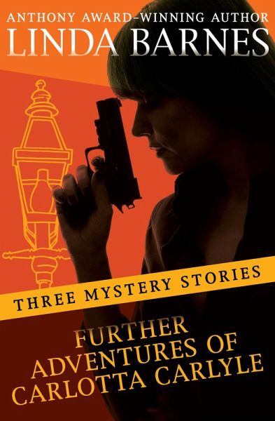 Further Adventures of Carlotta Carlyle (eBook, ePUB)