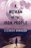 A Woman of the Iron People (eBook, ePUB)