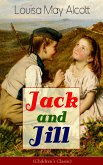 Jack and Jill (Children's Classic) (eBook, ePUB)