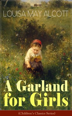 A Garland for Girls (Children's Classics Series) (eBook, ePUB) - Alcott, Louisa May