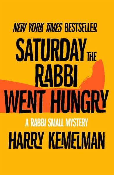 Saturday the Rabbi Went Hungry (eBook, ePUB)