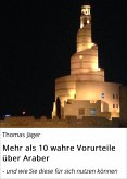 Mehr als 10 wahre Vorurteile über Araber (eBook, ePUB)