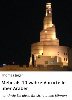 Mehr als 10 wahre Vorurteile über Araber (eBook, ePUB) - Jäger, Thomas