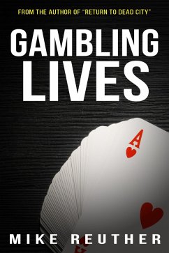 Gambling Lives (eBook, ePUB) - Reuther, Mike