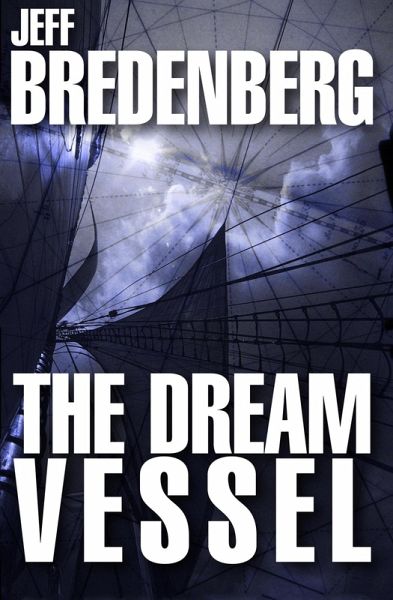 The Dream Vessel (eBook, ePUB) The Dream Vessel (eBook, ePUB)