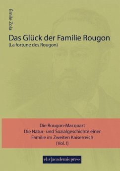 Das Glück der Familie Rougon - Zola, Émile
