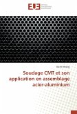 Soudage CMT et son application en assemblage acier-aluminium Soudage CMT et son application en assemblage acier-aluminium