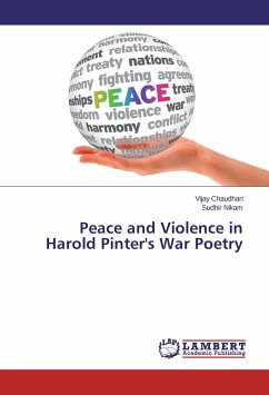 Peace and Violence in Harold Pinter's War Poetry - Chaudhari, Vijay;Nikam, Sudhir