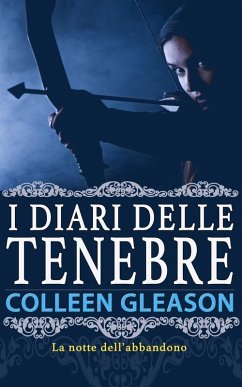 Cover La notte dell'abbandono (I diari delle tenebre, #3) (eBook, ePUB)