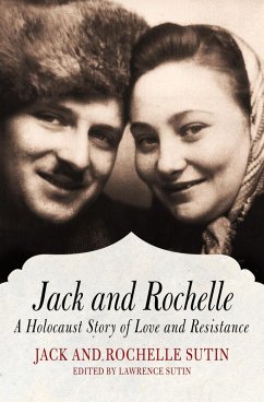Jack and Rochelle (eBook, ePUB) - Sutin, Jack; Sutin, Rochelle Jack and Rochelle (eBook, ePUB) - Sutin, Jack; Sutin, Rochelle