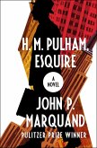 H. M. Pulham, Esquire (eBook, ePUB) H. M. Pulham, Esquire (eBook, ePUB)