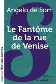 Le Fantôme de la rue de Venise (grands caractères)