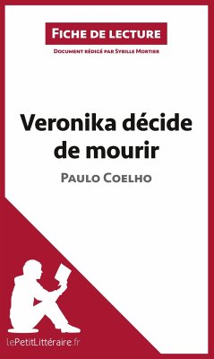 Veronika décide de mourir de Paulo Coelho (Fiche de lecture) - Lepetitlitteraire; Sybille Mortier