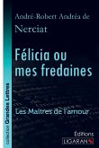 Félicia ou mes fredaines (grands caractères)