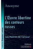 L'Oeuvre libertine des conteurs russes (grands caractères)