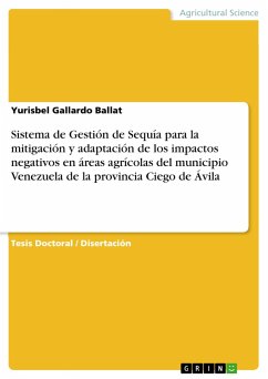 Sistema de Gestión de Sequía para la mitigación y adaptación de los impactos negativos en áreas agrícolas del municipio Venezuela de la provincia Ciego de Ávila