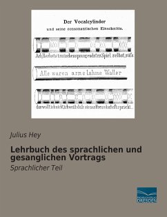 Lehrbuch des sprachlichen und gesanglichen Vortrags - Hey, Julius