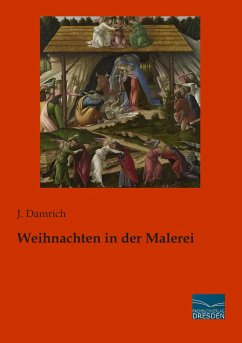 Weihnachten in der Malerei - Damrich, J.