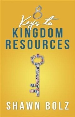 8 Keys to Kingdom Resources (eBook, ePUB) - Bolz, Shawn