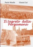 Il Segreto della Pergamena (eBook, PDF)