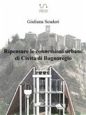 Ripensare le connessioni urbane di Civita di Bagnoregio (eBook, ePUB)