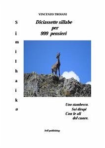 Diciassette sillabe per 999 pensieri (eBook, ePUB) - Troiani, Vincenzo