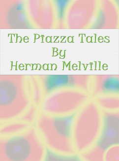 The Piazza Tales (eBook, ePUB) - Melville, Herman