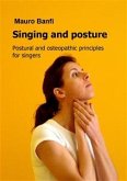 Singing and posture, postural and osteopathic principles for singers (eBook, ePUB)