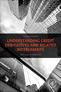 Understanding Credit Derivatives and Related Instruments (eBook, ePUB) - Bomfim, Antulio N.