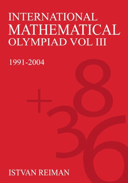 International Mathematical Olympiad Volume 3 (eBook, PDF) International Mathematical Olympiad Volume 3 (eBook, PDF)