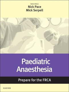 Cover Paediatric Anaesthesia: Prepare for the FRCA E-Book (eBook, ePUB)