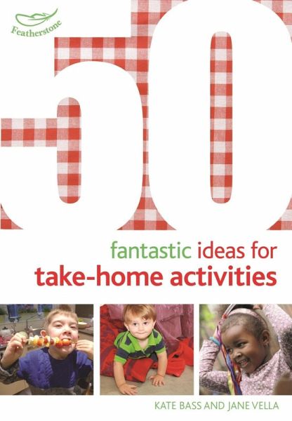 50 Fantastic Ideas for Take-Home Activities (eBook, PDF) 50 Fantastic Ideas for Take-Home Activities (eBook, PDF)