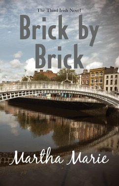 Brick by Brick (The Irish Novels, #3) (eBook, ePUB) - Marie, Martha