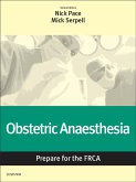 Obstetric Anaesthesia: Prepare for the FRCA E-Book (eBook, ePUB)