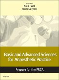 Basic and Advanced Sciences for Anaesthetic Practice: Prepare for the FRCA (eBook, ePUB)