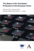 The Status of the Translation Profession in the European Union (eBook, PDF) The Status of the Translation Profession in the European Union (eBook, PDF)