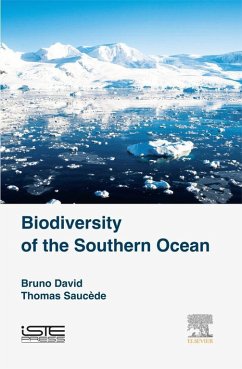 Biodiversity of the Southern Ocean (eBook, ePUB) - David, Bruno; Saucède, Thomas