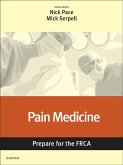 Pain Medicine: Prepare for the FRCA E-Book (eBook, ePUB)