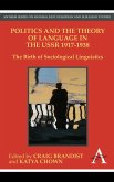Politics and the Theory of Language in the USSR 1917-1938 (eBook, PDF)