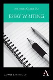 Anthem Guide to Essay Writing (eBook, PDF)