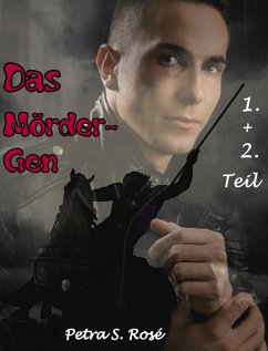 Das Mörder-Gen (eBook, ePUB) - Rosé, Petra S.