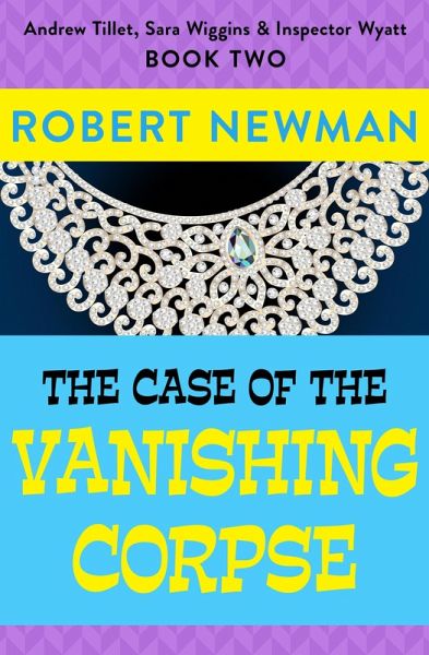 The Case of the Vanishing Corpse (eBook, ePUB) The Case of the Vanishing Corpse (eBook, ePUB)