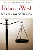 The Meaning of Treason (eBook, ePUB) The Meaning of Treason (eBook, ePUB)
