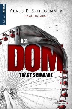 Der Dom trägt Schwarz - Spieldenner, Klaus E.