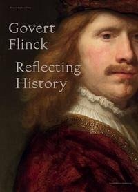 Govert Flinck - Reflecting History
